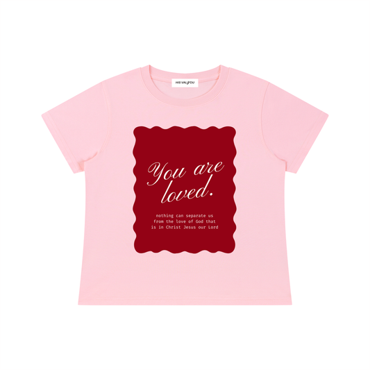 You Are Loved Sister's T-Shirt