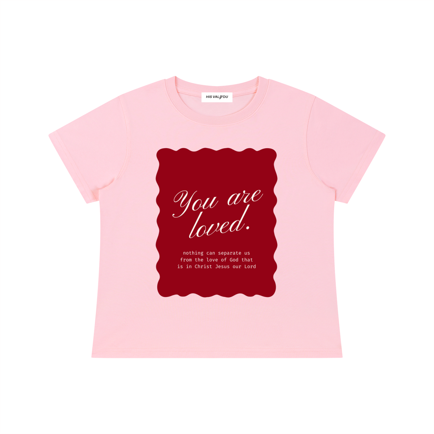 You Are Loved Sister's T-Shirt