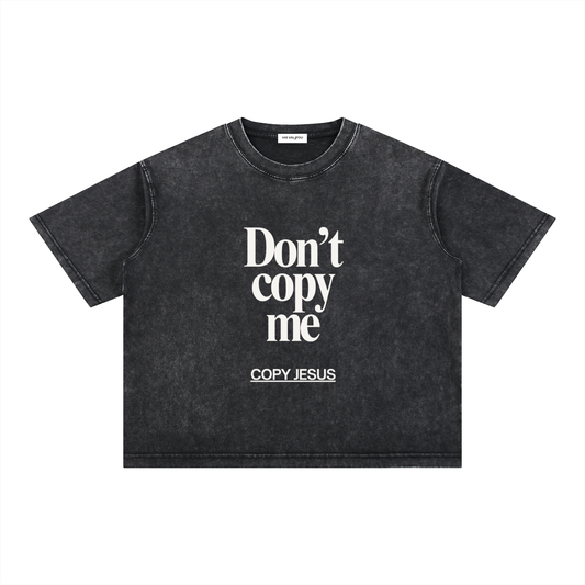 Don't Copy Me Black Unisex T-Shirt
