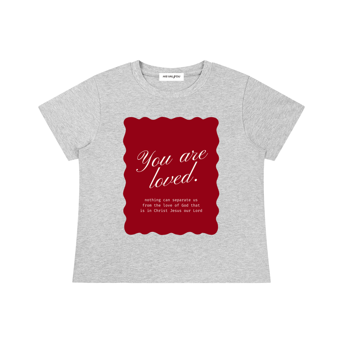 You Are Loved Sister's T-Shirt